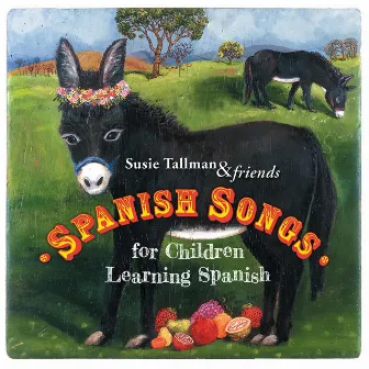 Spanish Songs for Children Learning Spanish by Unknown Artist