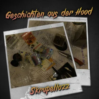 Geschichten aus der Hood by Skrupellozz