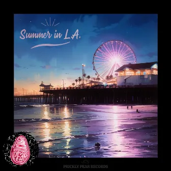 Summer in L.A. by Prickly Pear Records