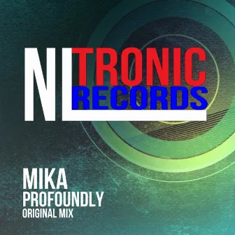 Profoundly by Dj Mika