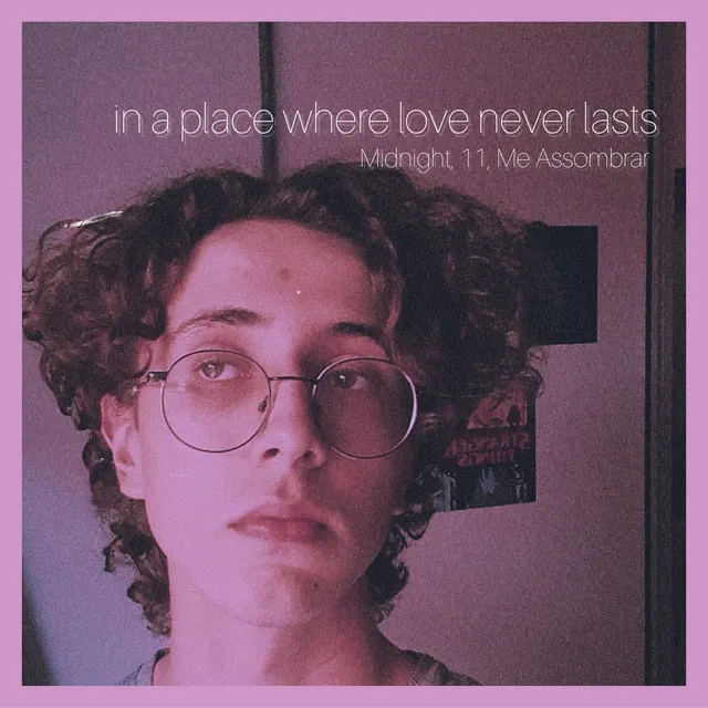 In a Place Where Love Never Lasts