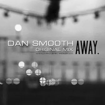 Away by Dan Smooth