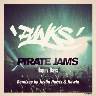 Happy Days by Pirate Jams