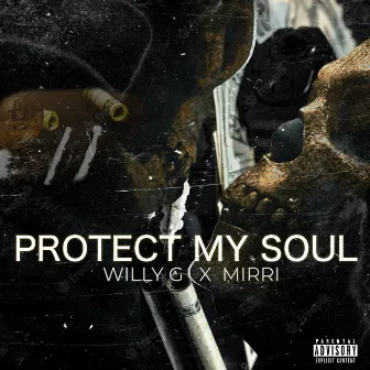 Protect My Soul by Willy G