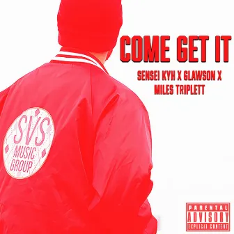 Come Get It by Miles Triplett