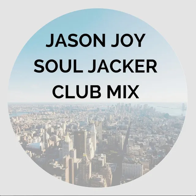 Soul Jacker (Club Mix) (Club Mix)