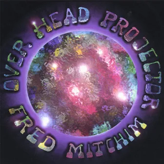 Over Head Projector by Fred Mitchim