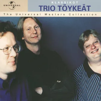 Klassikot by Trio Töykeät