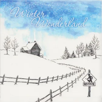 Winter Wonderland by Monroe Crossing