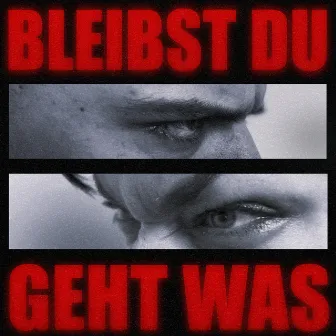 Bleibst du / Geht was by Leyla Lamour