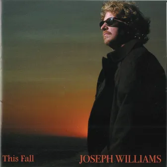 This Fall by Joseph Williams