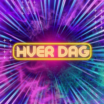 HVER DAG by Vibe