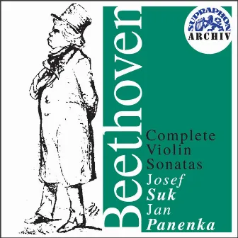 Beethoven: Complete Violin Sonatas by Josef Suk