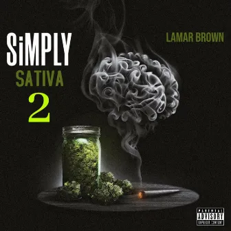 Simply Sativa 2 by Lamar Brown