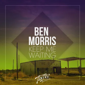 Keep Me Waiting by Ben Morris