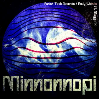 Minnonnopi by Punish Tech