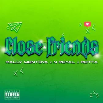 Close Friends by Rally Montoya