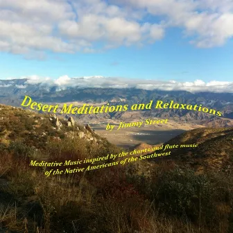 Desert Meditations and Relaxations by Jimmy Street