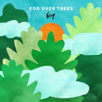 Fog Over Trees by Eccy