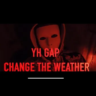 Change The Weather by YH Gap