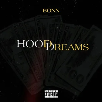 Hood Dreams by Bonn