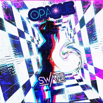 Opaque by Swats