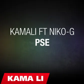 Pse by Kamali