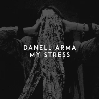 My Stress by Danell Arma