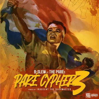 Pare Cypher 3 (feat. The Pares) by B-Slew