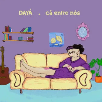 Cá Entre Nós by Dayá