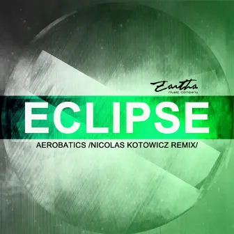 Eclipse (Remixes) by Aerobatics