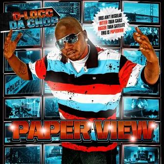 Paperview by D-Locc Da Chop