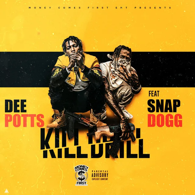 Kill Drill (feat. Snap Dogg)