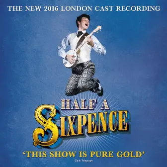 Half a Sixpence (2016 London Cast Recording) [Live] by George Stiles