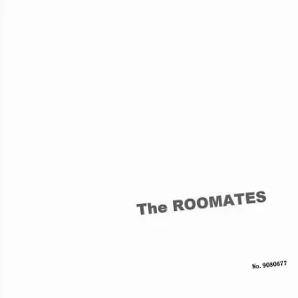 The Roomates (White Album) by The Roomates