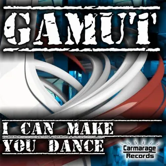 I Can Make You Dance by Gamut