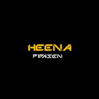 Heena Pipasen by Naigel Forrel