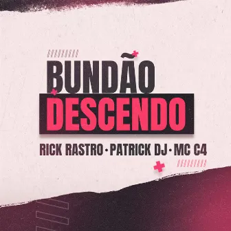 Bundão Descendo by Rick Rastro