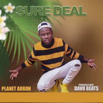 Sure Deal by Planet Aaron