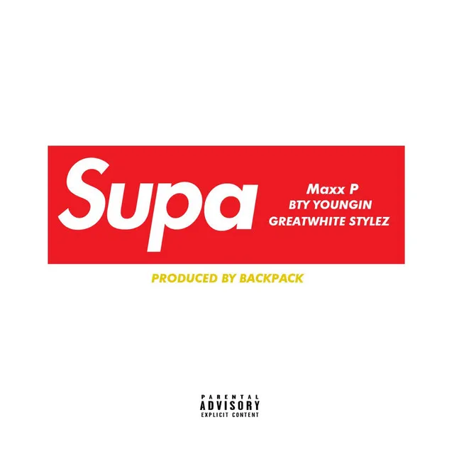 Supa (feat. Bty Youngin & Greatwhite Stylez)