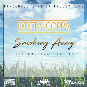 Smoking Away by Dotta Coppa