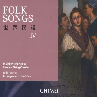 Folk Songs IV by Borealis String Quartet