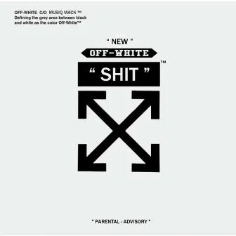 New Off-White Shit by Musiq Mack