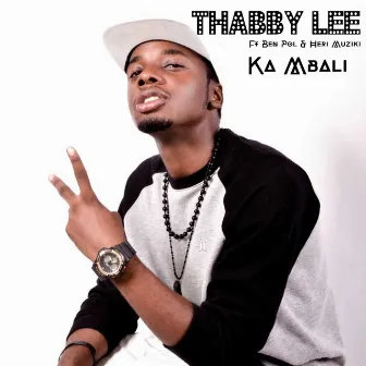 Ka Mbali (feat. Ben Pol & Heri Muziki) by Thabby Lee