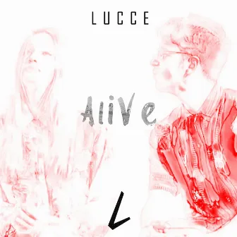 Alive by Lucce