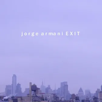 Exit by Jorge Armani