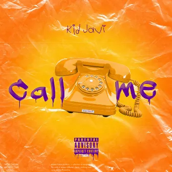 Call Me by Kid Javi