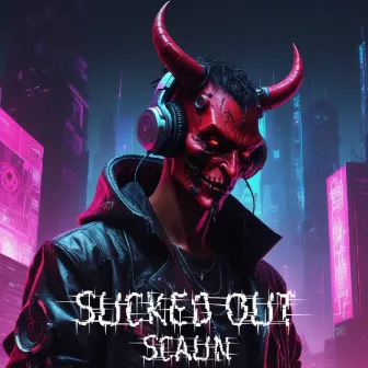 SUCKED OUT by SCAUN