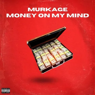 Money On My Mind by Murkage