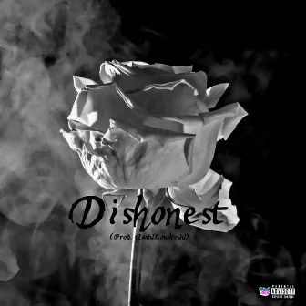 Dishonest by RayyLowkeyy